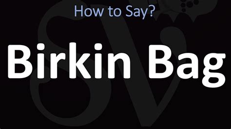 how to pronounce birkin purse